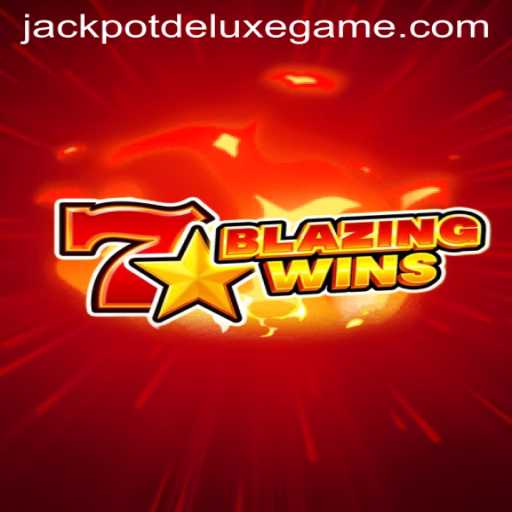 BlazingWins: Unleashing the Thrill of JACKPOT DELUXE