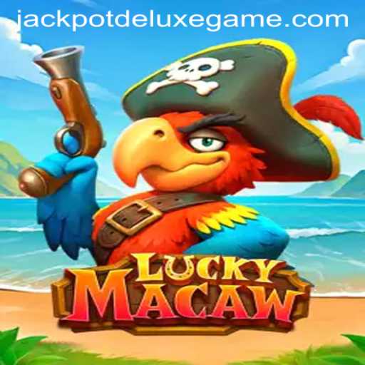 Dive into the Exciting World of LuckyMacaw: Unveiling the Thrills of JACKPOT DELUXE
